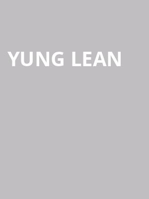 Yung Lean at Roundhouse